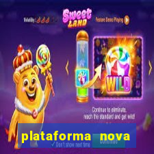 plataforma nova pagando cassino